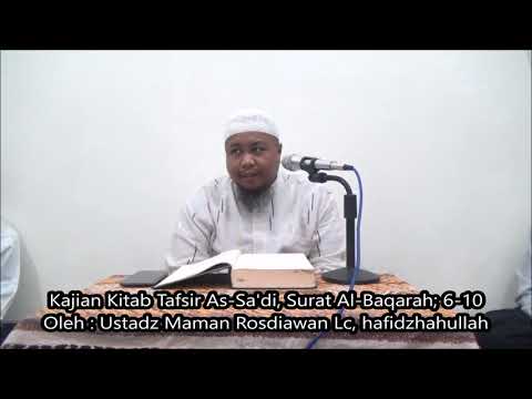 Kajian Kitab Tafsir As-Sa'di, Surat Al-Baqarah - Ustadz Maman Rosdiawan Lc, hafidzhahullah