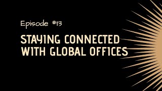 Staying connected with global offices