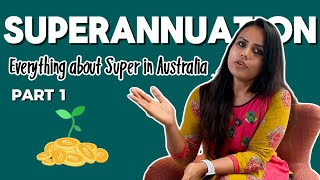 Superannuation Explained (Australia) | Part 1