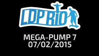 7ª Edição do Mega-Pump -- LDP-Rio (08/02/2015)