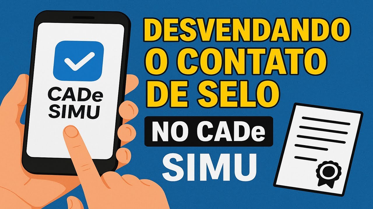 Desvendando o Contato de Sêlo no CADe SIMU