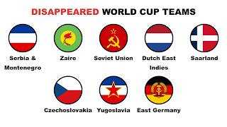 Every World Cup Team That Disappeared, Explained
