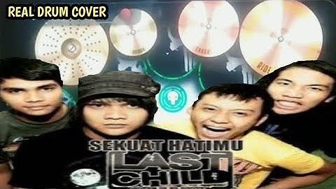 LAST CHILD - sekuat hatimu (REAL DRUM COVER)🎧