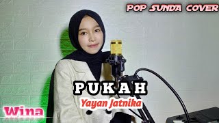 Pukah - Yayan Jatnika (Cover by Wina)