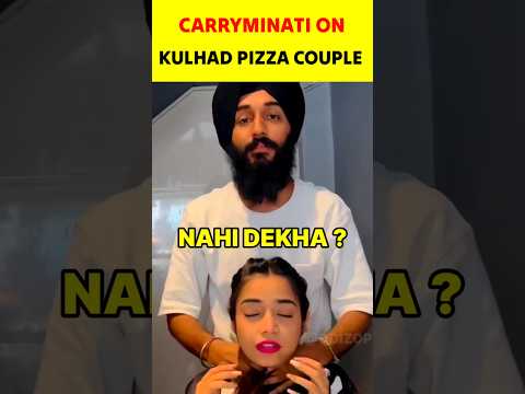 CarryMinati On Kulhad Pizza Couple Video 🔥 #carryminati #shorts