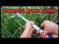 How I made a powerful Grass Cutter machine