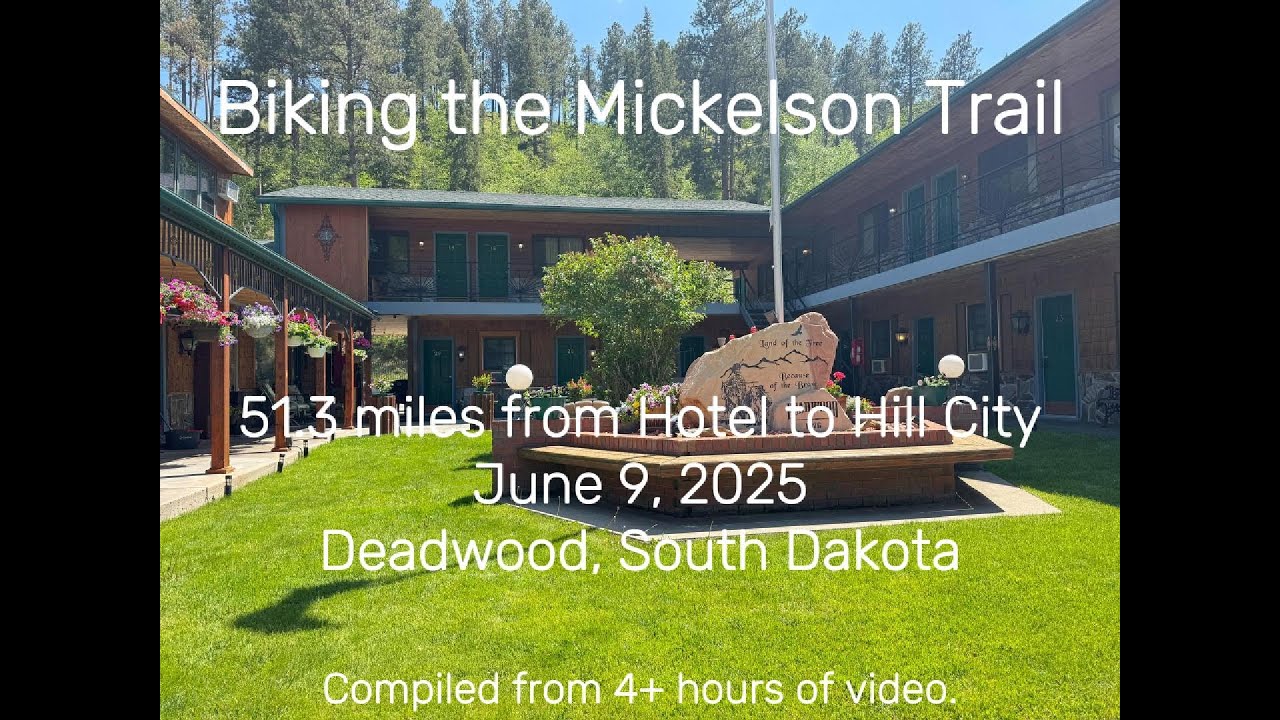 June 9 2025   Mickelson Trail at Deadwood SD