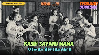 Kasih Sayang Mama – Usman Bersaudara | Keroncong Jadoel Versi Remix Cover | Suara Keroncong Jadoel