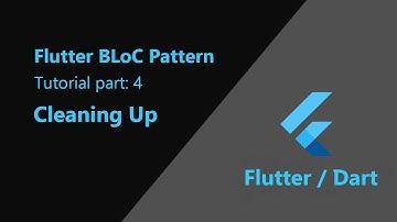 Flutter: BLoC Pattern Episode 4 | Cleaning Up