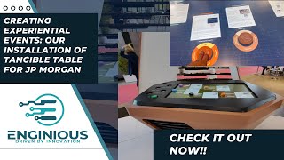 Celebrity Creating Experiential Events: Our Installation of Tangible Table for J.P. Morgan. Wealth