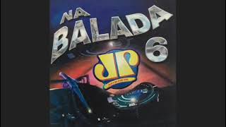 Na Balada - Vol. 6 - Foto (2002)