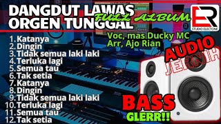 DANGDUT LAWAS ORGEN TUNGGAL FUL ALBUM PALING DI CARI SEPANJANG MASSA BASS GLER