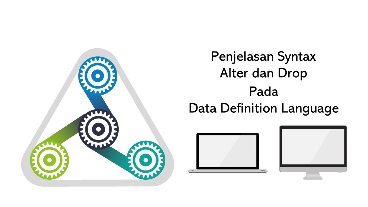 09. Penjelasan Syntax Alter dan Drop pada DDL studi kasus "Setiawan ...