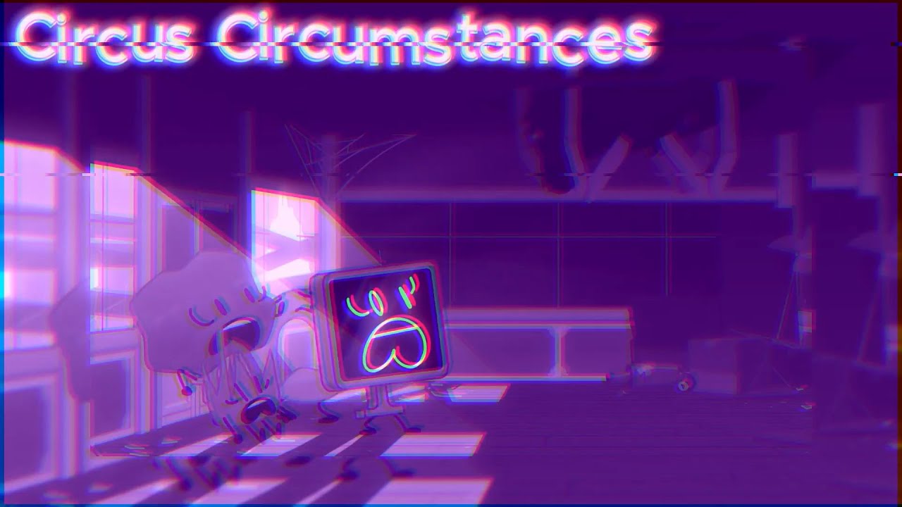 BFDI Ost ~ Circus Circumstances (TPOT 17 OST)