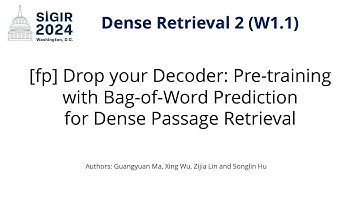 SIGIR 2024 W1.1 [fp] Drop your Decoder: Pre-training with Bag-of-Word Prediction