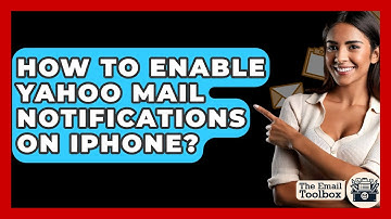 How To Enable Yahoo Mail Notifications On IPhone? - TheEmailToolbox.com
