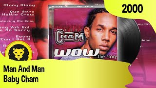 Baby Cham - Man And Man   LYRICS (Baby Cham ‎– Wow...The Story, 2000 )