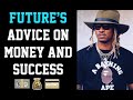 Motivation futures advice on money and success