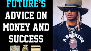 (MOTIVATION) Future's Advice On Money And Success