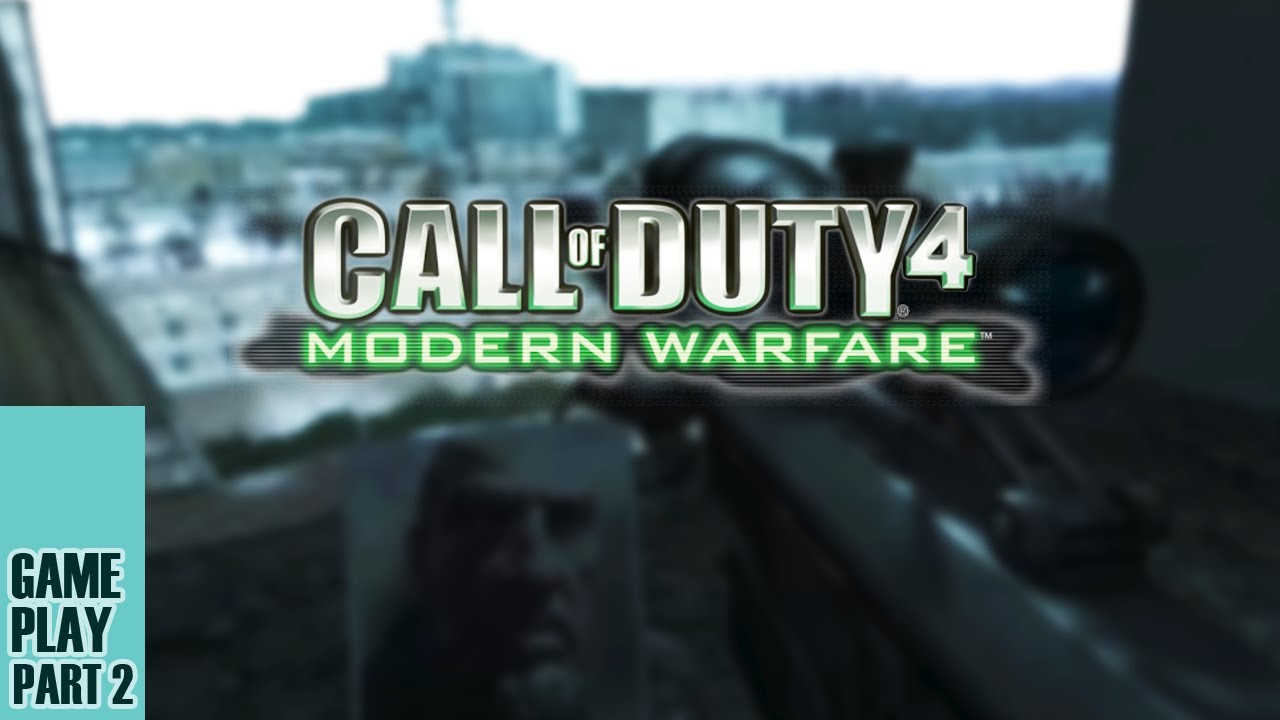 Call of Duty 4: Modern Warfare 2007 | Gameplay Walkthrough | Part 2 ...