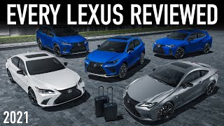 ENTIRE Lexus Lineup 2021 Reviewed...Best Models Revealed