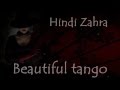 Hindi Zahra - Beautiful tango (with lyrics)