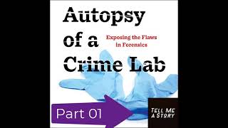 #AudioBook : Autopsy of a Crime Lab (Politics) 2021 Part 01