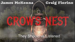 Crows Nest- A Short Film By James Mckenna And Craig Fiorino