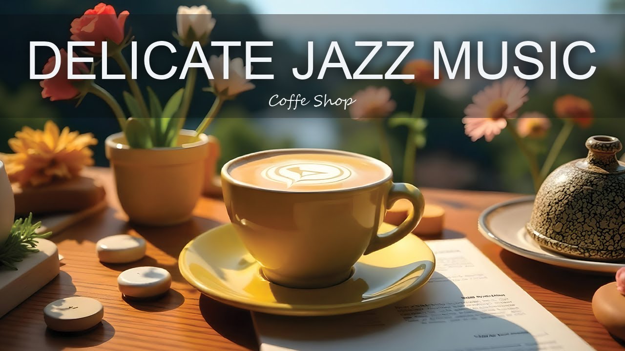 Delicate Jazz Music ☕ Positive Bossa Nova Instrumental for Holiday And ...