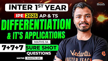 IPE 1B | Inter 1st Year Differentiation & Its Applications | Sure Shot 7+7+7 Questions | AP & TS 🚨