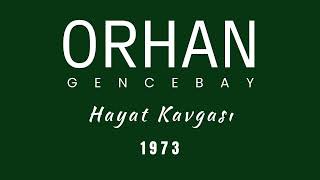 Orhan Gencebay Hayat Kavgası