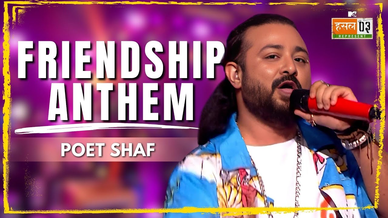 Friendship Anthem  Poet Shaf  MTV Hustle 03 REPRESENT