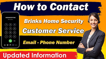 Brinks Home Security Customer Service number | How to contact brinks home | brinks home phone number
