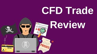 CFD Trade Review - Is This Unlicensed Forex Broker a Scam?