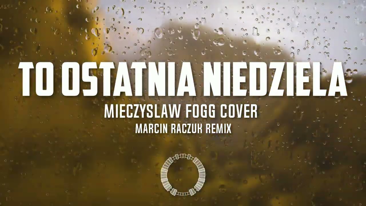 🎵 TO OSTATNIA NIEDZIELA – Marcin Raczuk Remix  (Mieczysław Fogg Cover) |  🔥 NOWOŚĆ 2025!