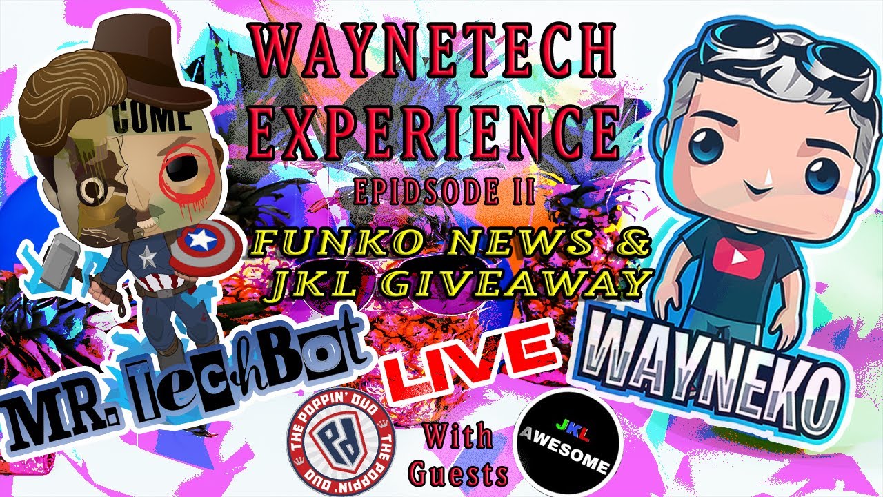 WayneTech Experience has Funko News Giveaways and Guests