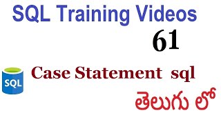 Case Statement  sql videos in telugu 61