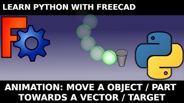 FreeCad Python: Verplaats een onderdeel/object naar een doel voor animatie. Leer Python Macro voo...