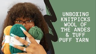 Unboxing KnitPicks Wool of the Andes + Tuff Puff 100% Wool Yarn | Unbox With Me Ep. 5
