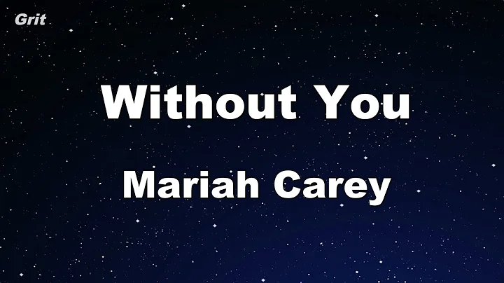 Without You - Mariah Carey Karaoke 【No Guide Melody】 Instrumental