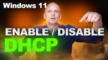 How To Enable Disable DHCP in Windows 11