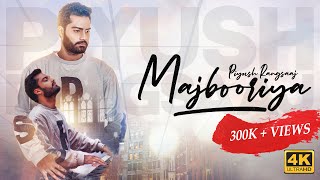 Majbooriya | Piyush Rangsaaj | Rick Royce  (Official Video) New Hindi Song 2020