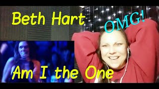 Beth Hart REACTION (Am I the One)