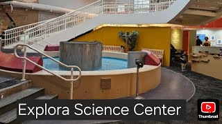 Explora Science Center Albuquerque New Mexico. Had a fun but exhausting time!