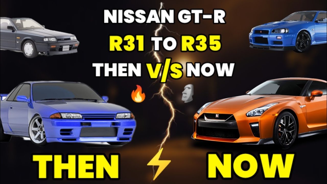 Nissan GT-R R31🗿To R35🔥| Then v/s Now - YouTube