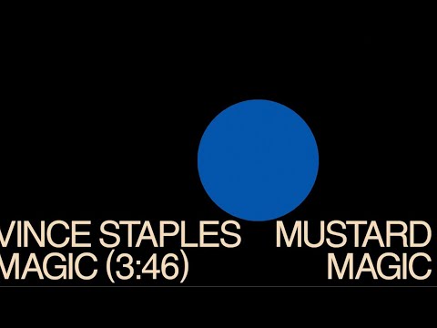 VINCE STAPLES - "MAGIC" FEAT. MUSTARD (Visualizer)