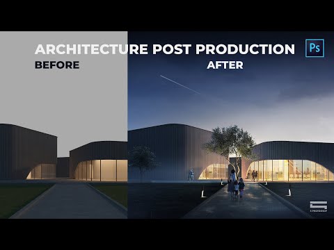 Architecture Post Production by Photoshop (Step by step) Hậu kỳ Kiến Trúc chi tiết