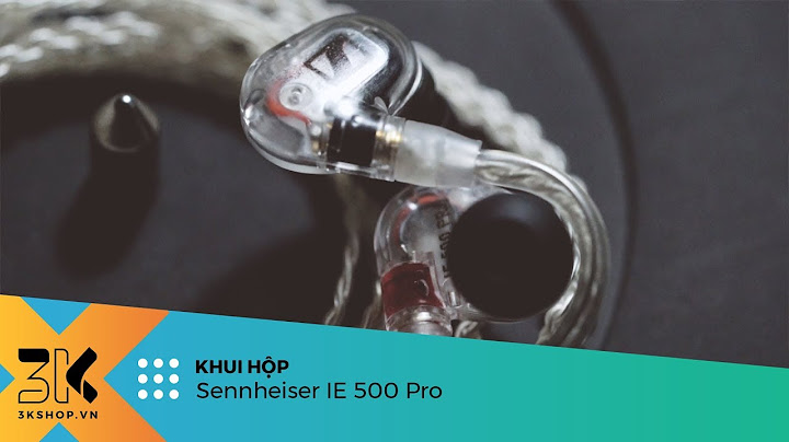 Đánh giá sennheiser ie 500 pro