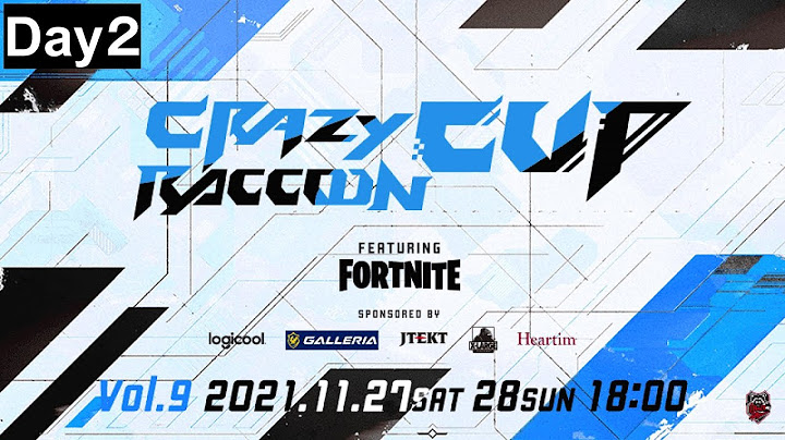 第9回 Crazy Raccoon Cup Fortnite (Day2)