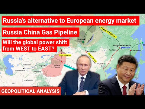 Russia's alternative to European energy market | Russia China gas pipeline | Geopolitics
